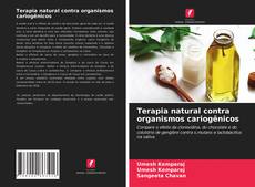 Capa do livro de Terapia natural contra organismos cariogênicos 