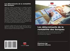 Capa do livro de Les déterminants de la rentabilité des banques 