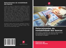 Bookcover of Determinantes da rentabilidade dos bancos