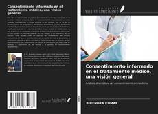 Consentimiento informado en el tratamiento médico, una visión general kitap kapağı