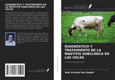 Copertina di DIAGNÓSTICO Y TRATAMIENTO DE LA MASTITIS SUBCLÍNICA EN LAS VACAS
