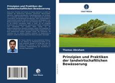 Bookcover of Prinzipien und Praktiken der landwirtschaftlichen Bewässerung