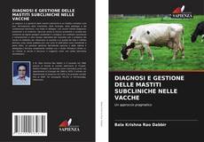 Bookcover of DIAGNOSI E GESTIONE DELLE MASTITI SUBCLINICHE NELLE VACCHE