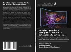 Portada del libro de Nanotecnologías y nanopartículas en la detección de patógenos