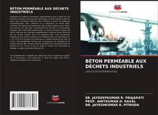 Buchcover von BÉTON PERMÉABLE AUX DÉCHETS INDUSTRIELS
