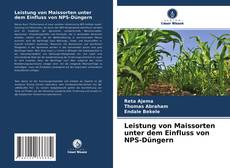 Capa do livro de Leistung von Maissorten unter dem Einfluss von NPS-Düngern 