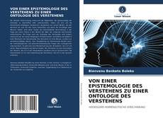 Buchcover von VON EINER EPISTEMOLOGIE DES VERSTEHENS ZU EINER ONTOLOGIE DES VERSTEHENS