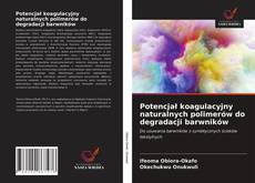 Borítókép a  Potencjał koagulacyjny naturalnych polimerów do degradacji barwników - hoz