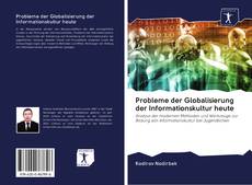 Buchcover von Probleme der Globalisierung der Informationskultur heute