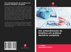 Buchcover von Um entendimento da fonética em prótese dentária completa