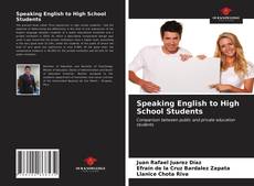 Bookcover of Speaking English to High School Students