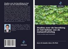 Bookcover of Studies over de bevolking en het beheer van de meloenfruitvlieg