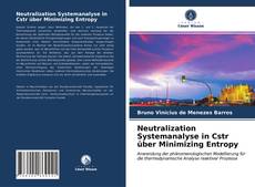 Neutralization Systemanalyse in Cstr über Minimizing Entropy kitap kapağı
