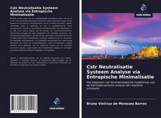 Couverture de Cstr Neutralisatie Systeem Analyse via Entropische Minimalisatie