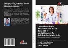 Bookcover of Considerazione anatomica di base durante il posizionamento dell'impianto dentale