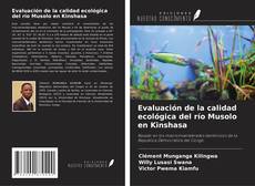 Bookcover of Evaluación de la calidad ecológica del río Musolo en Kinshasa