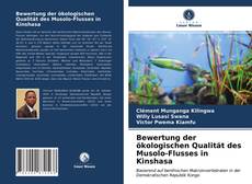 Portada del libro de Bewertung der ökologischen Qualität des Musolo-Flusses in Kinshasa