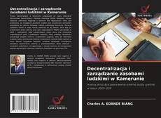 Bookcover of Decentralizacja i zarządzanie zasobami ludzkimi w Kamerunie