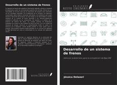 Capa do livro de Desarrollo de un sistema de frenos 