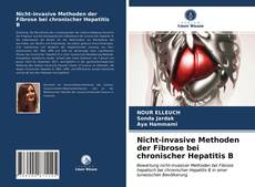 Capa do livro de Nicht-invasive Methoden der Fibrose bei chronischer Hepatitis B 