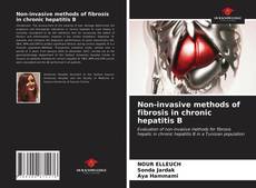 Couverture de Non-invasive methods of fibrosis in chronic hepatitis B
