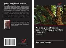 Analiza przestrzenna i czasowa Prosopis juliflora Invasion kitap kapağı