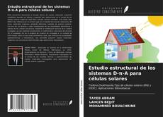 Bookcover of Estudio estructural de los sistemas D-π-A para células solares