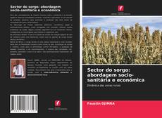 Buchcover von Sector do sorgo: abordagem socio-sanitária e económica