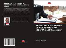 Portada del libro de PRÉVALENCE DU RÉGIME DE CORRUPTION AU NIGÉRIA : 1960 à ce jour