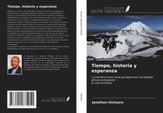 Capa do livro de Tiempo, historia y esperanza 