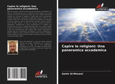 Capa do livro de Capire le religioni: Una panoramica accademica 