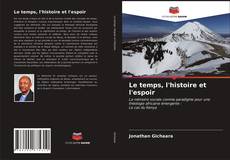 Capa do livro de Le temps, l'histoire et l'espoir 