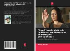 Biopolítica da Violência de Género em Narrativas de Partições Seleccionadas的封面