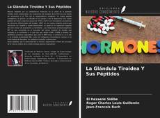 La Glándula Tiroidea Y Sus Péptidos kitap kapağı