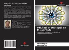 Bookcover of Influence of strategies on the attribute