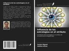 Bookcover of Influencia de las estrategias en el atributo