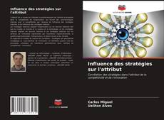 Bookcover of Influence des stratégies sur l'attribut