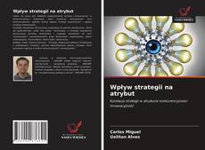 Capa do livro de Wpływ strategii na atrybut 