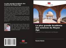 Portada del libro de La plus grande Académie des sciences du Moyen Âge