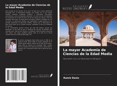 Buchcover von La mayor Academia de Ciencias de la Edad Media