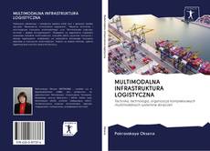 Bookcover of MULTIMODALNA INFRASTRUKTURA LOGISTYCZNA