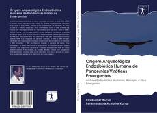 Portada del libro de Origem Arqueológica Endosibiótica Humana de Pandemias Viróticas Emergentes