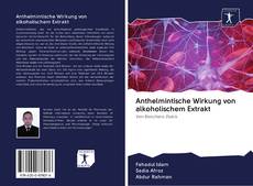 Capa do livro de Anthelmintische Wirkung von alkoholischem Extrakt 