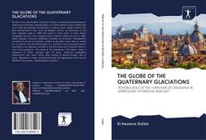 THE GLOBE OF THE QUATERNARY GLACIATIONS的封面