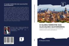 Buchcover von O GLOBO TERRESTRE DAS GLACIAÇÕES QUATERNÁRIAS