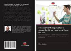 Bookcover of Financement de projets en phase de démarrage en Afrique du Sud