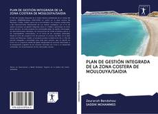 PLAN DE GESTIÓN INTEGRADA DE LA ZONA COSTERA DE MOULOUYA/SAIDIA kitap kapağı