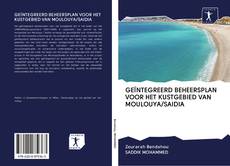 Buchcover von GEÏNTEGREERD BEHEERSPLAN VOOR HET KUSTGEBIED VAN MOULOUYA/SAIDIA