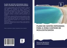Capa do livro de PLANO DE GESTÃO INTEGRADA PARA A ZONA COSTEIRA DE MOULOUYA/SAIDIA 