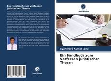 Ein Handbuch zum Verfassen juristischer Thesen kitap kapağı